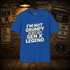 Gen X Legend T-Shirt — 'Not Grumpy'