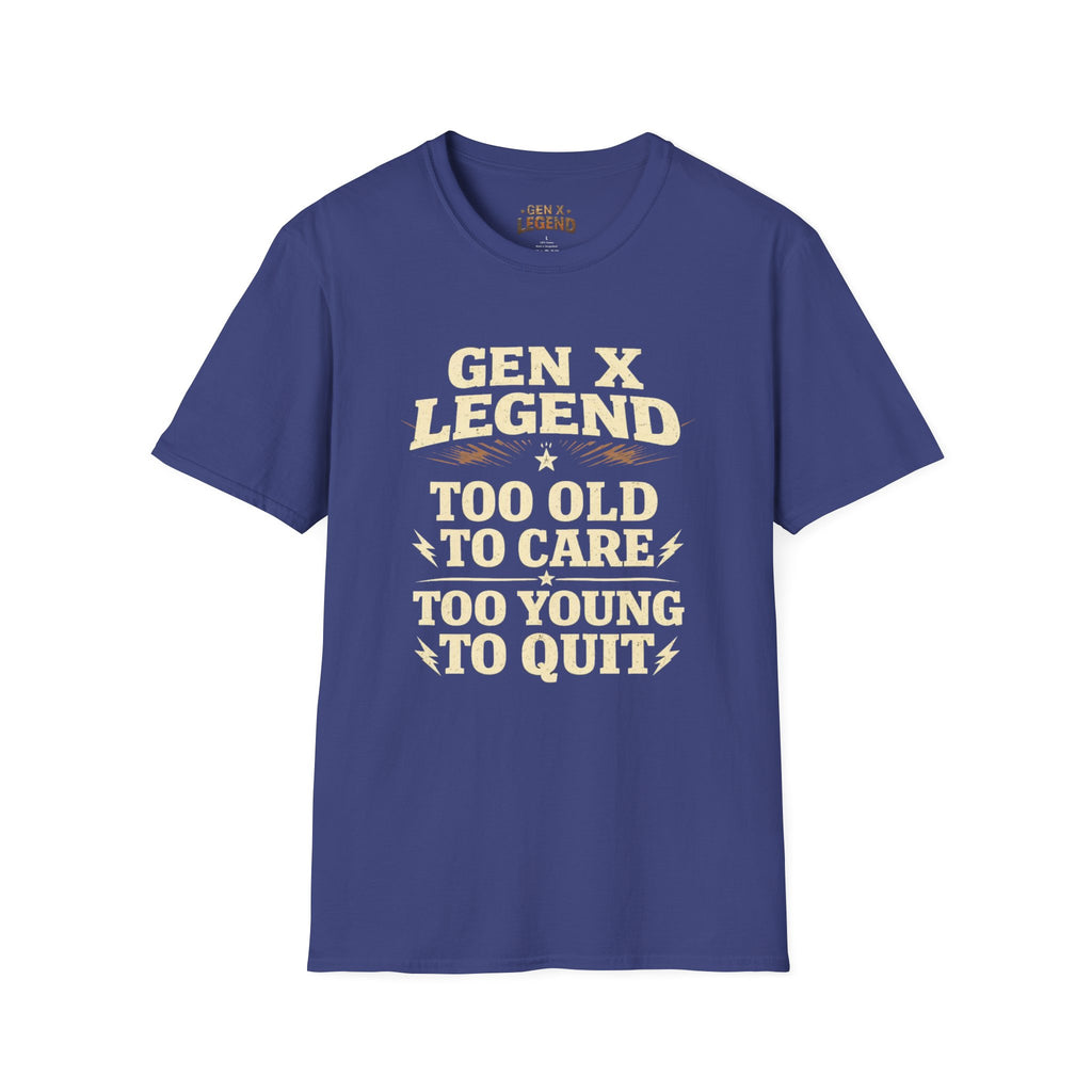 Gen X Legend T-Shirt — 'Too Old'