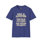 Gen X Legend T-Shirt — 'Too Old'