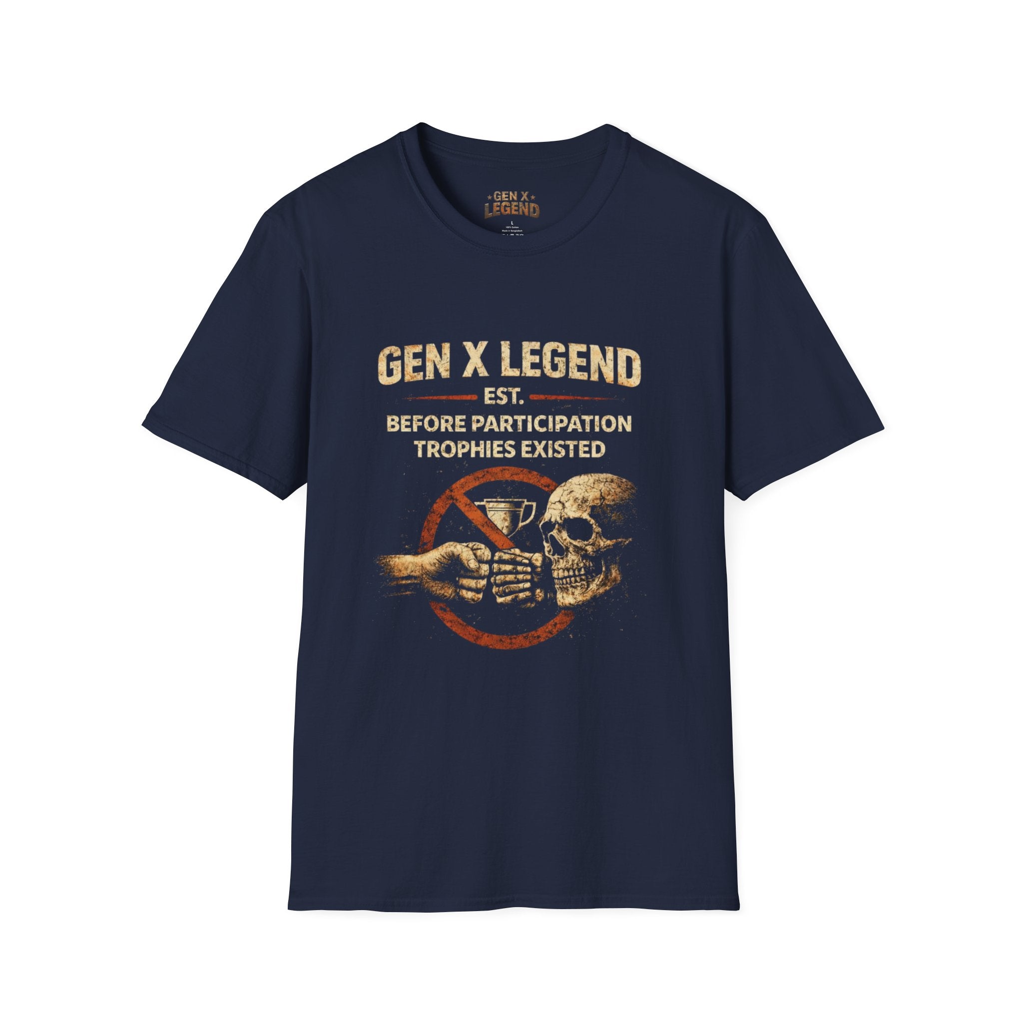 Gen X Legend T-Shirt — 'Before Participation Trophies'