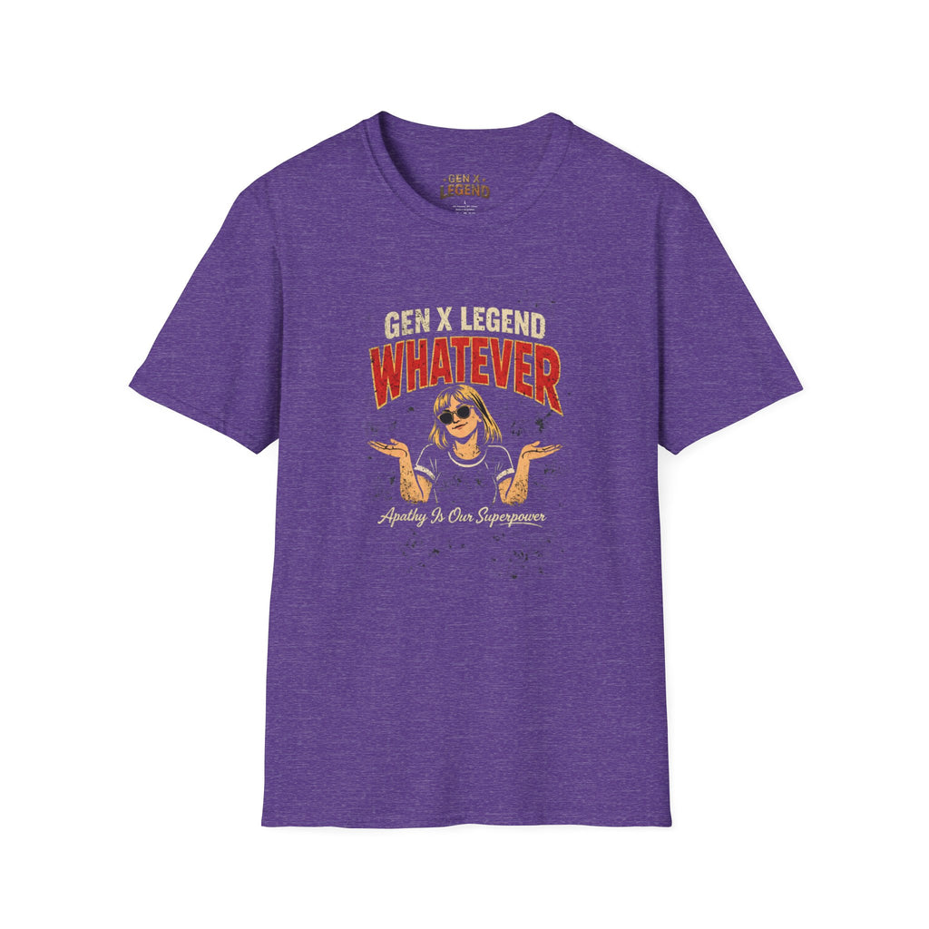 Gen X Legend T-Shirt — 'Whatever'