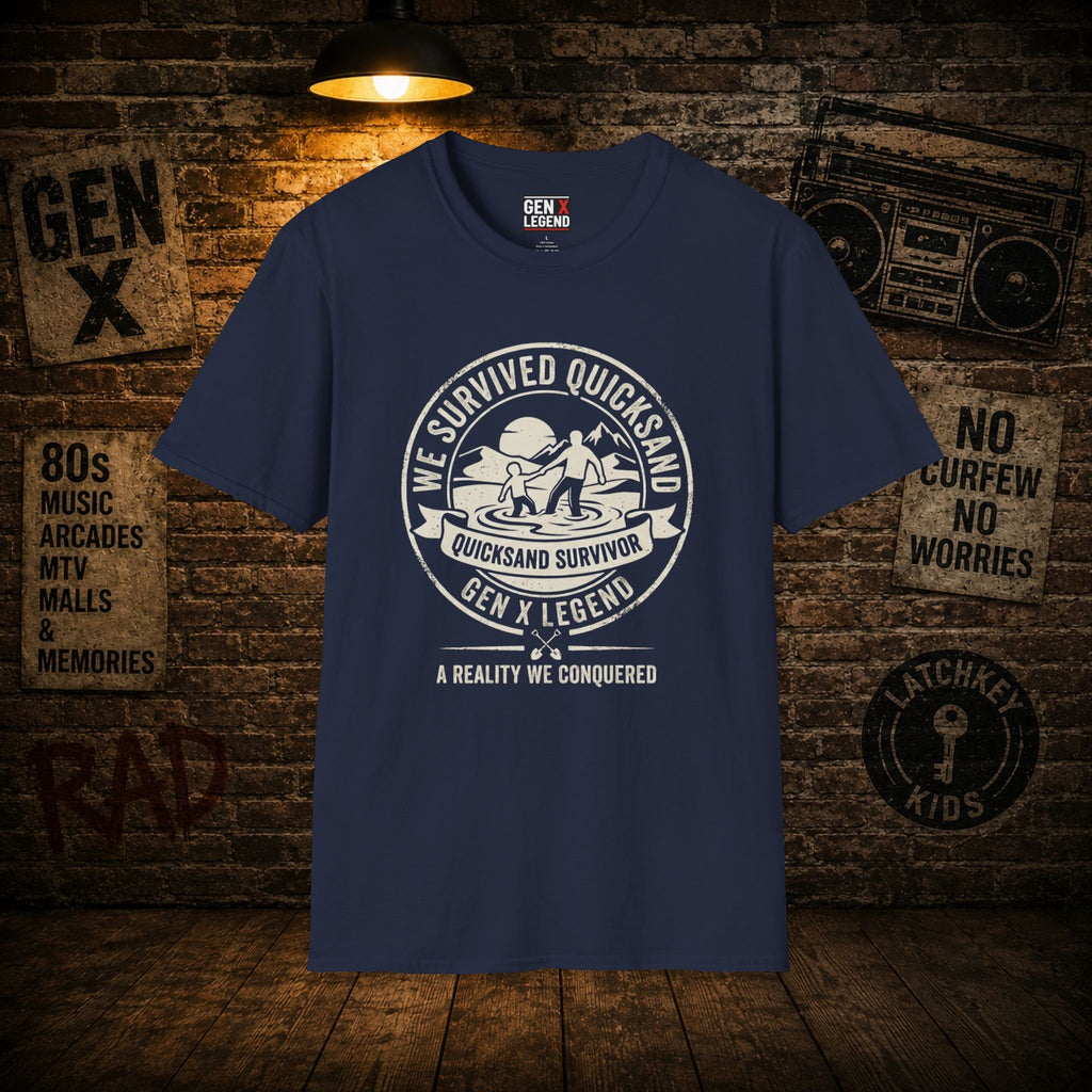 Gen X Legend T-Shirt — Quicksand Survivor