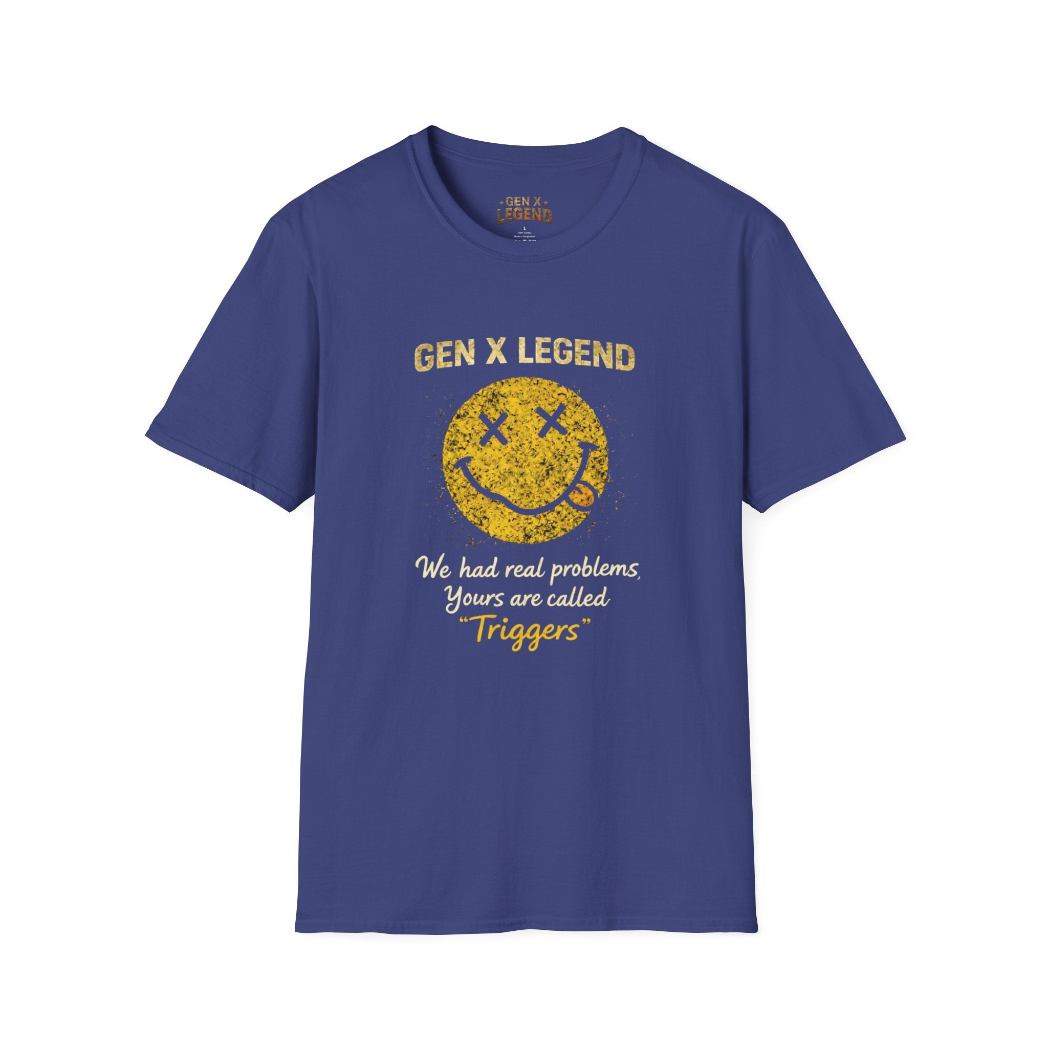 Gen X Legend T-Shirt — 'Triggers'