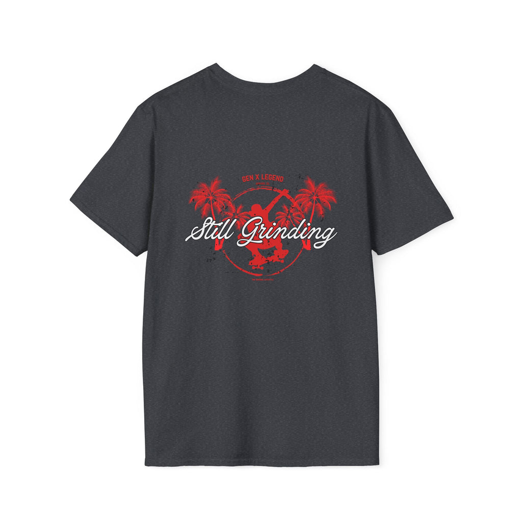 Gen X Legend Still Grinding T-Shirt