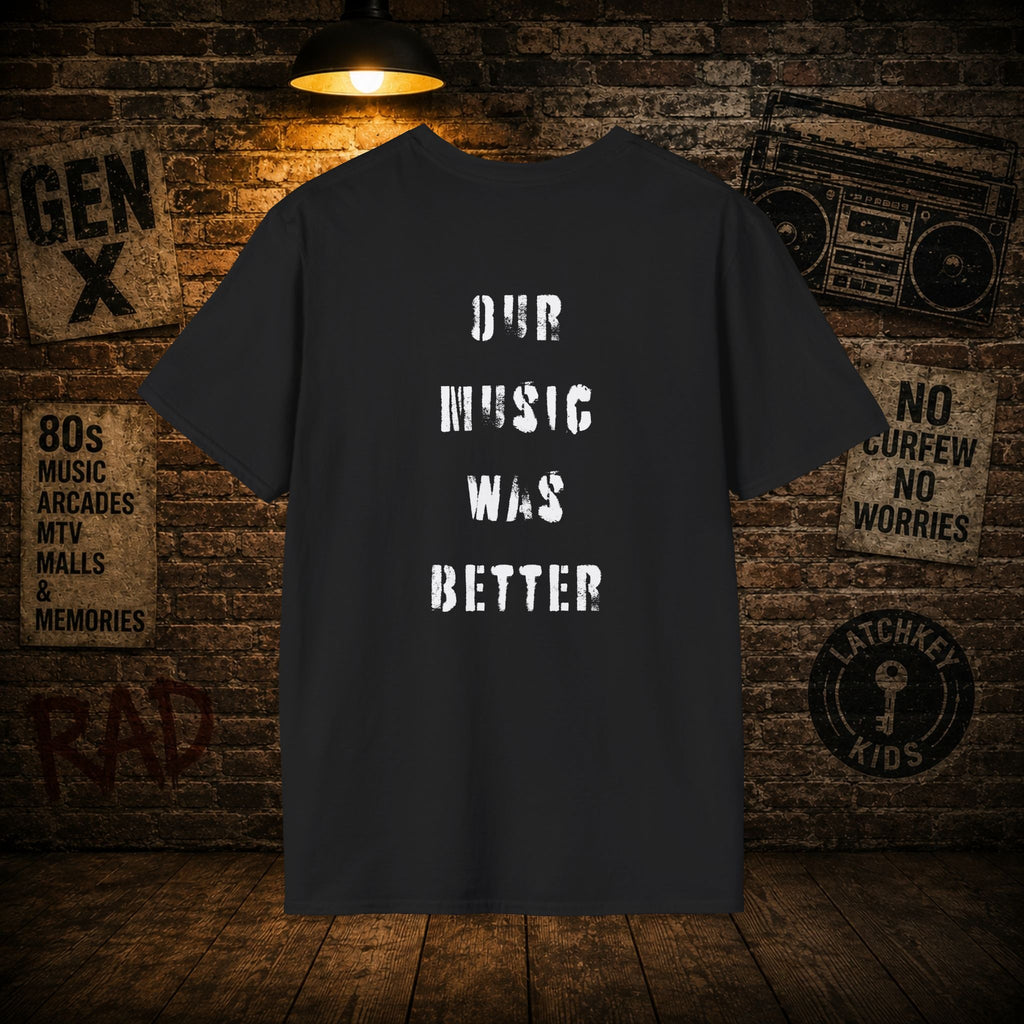 Gen X Legend T-Shirt — Legend Series - 'Our Music Was Better'