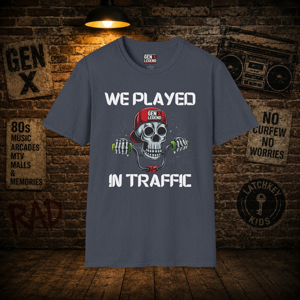 Gen X Legend T-Shirt - We Played In Traffic