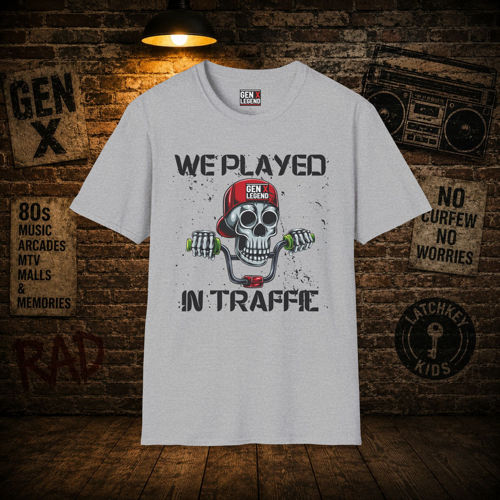 Gen X Legend T-Shirt - We Played In Traffic