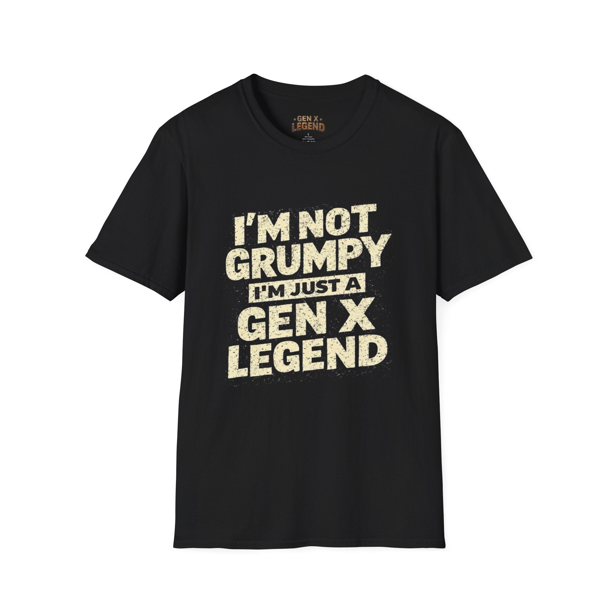 Gen X Legend T-Shirt — 'Not Grumpy'