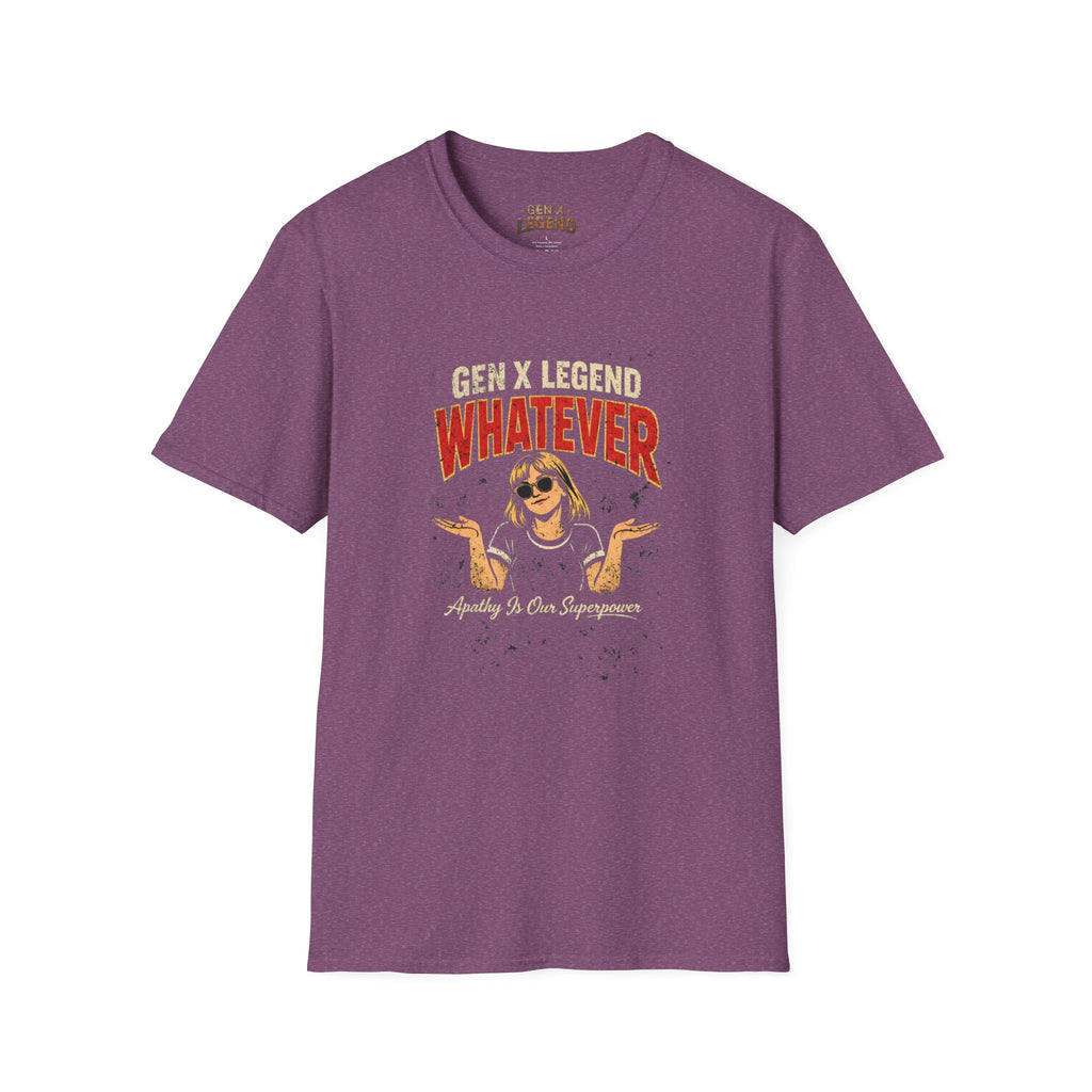 Gen X Legend T-Shirt — 'Whatever'