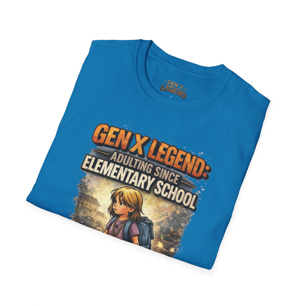 Gen X Legend T-Shirt — 'Adulting Since Elementary School' Tee