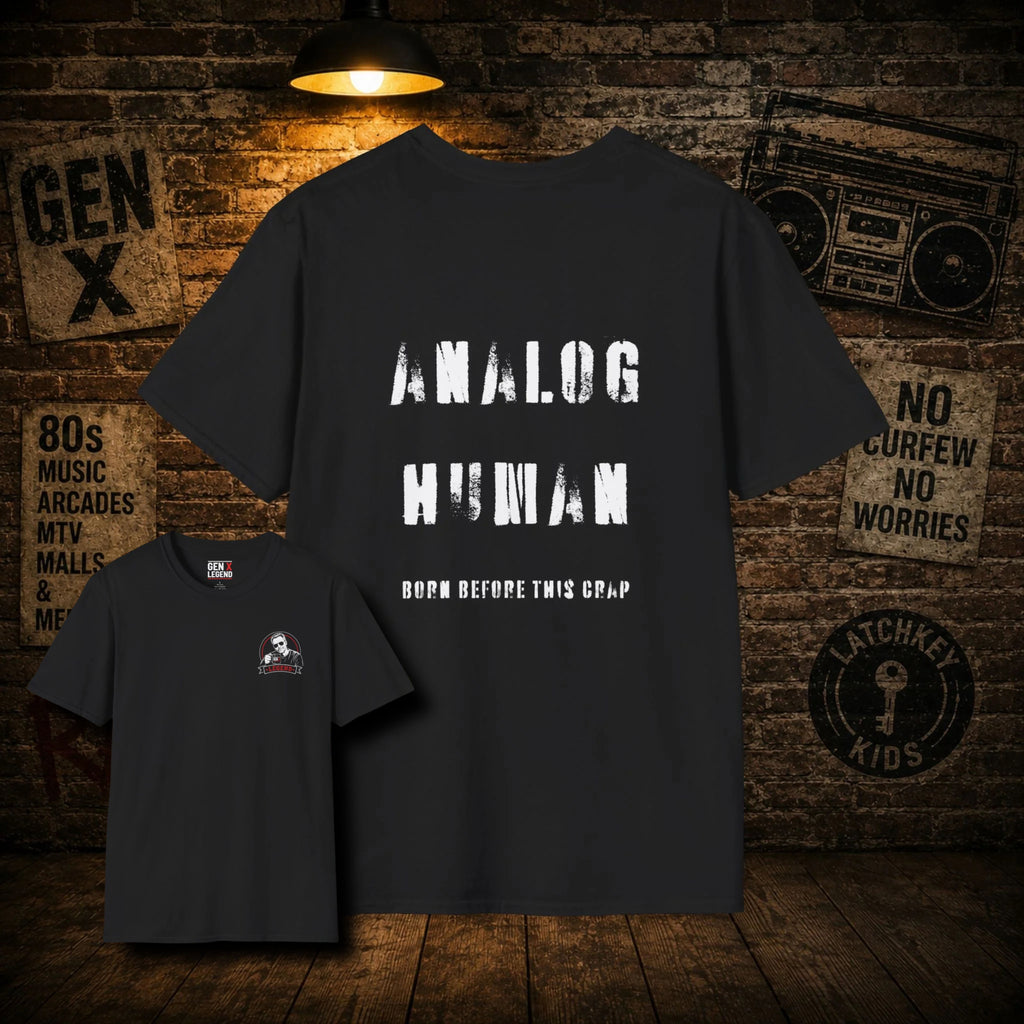 Gen X Legend T-Shirt — Legend Series - 'Analog Human'