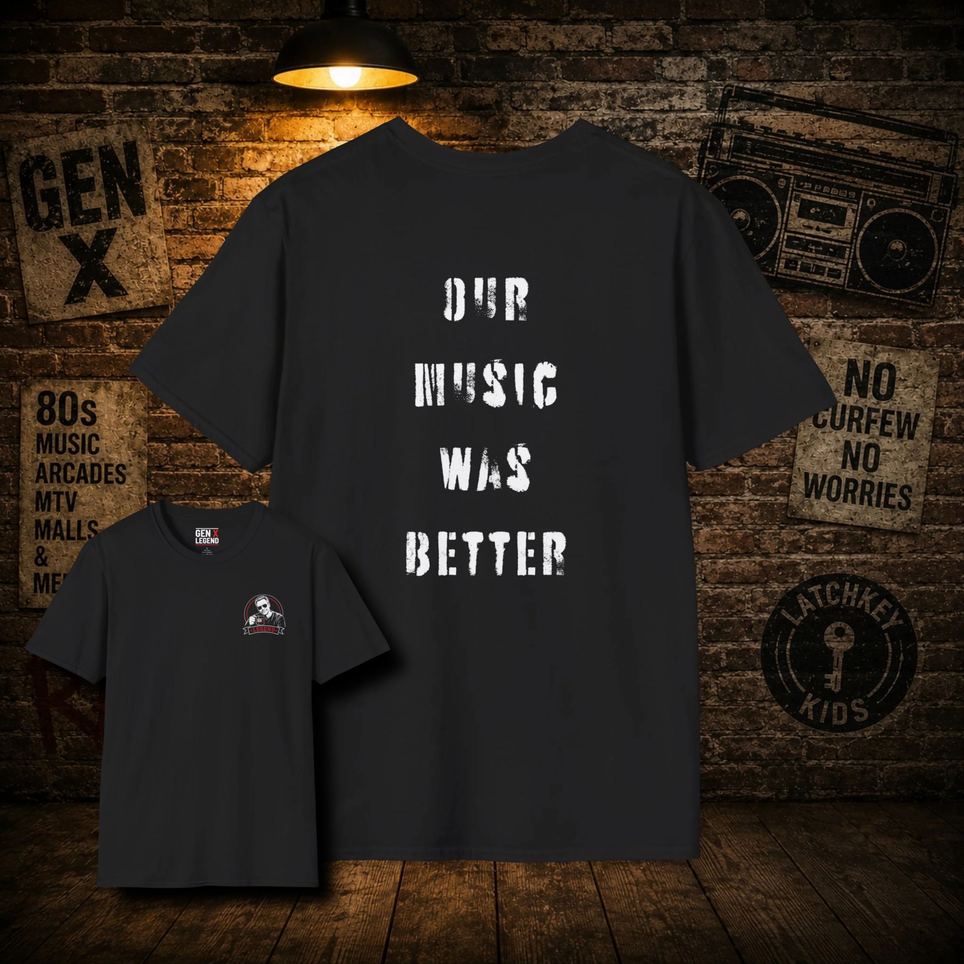 Gen X Legend T-Shirt — Legend Series - 'Our Music Was Better'